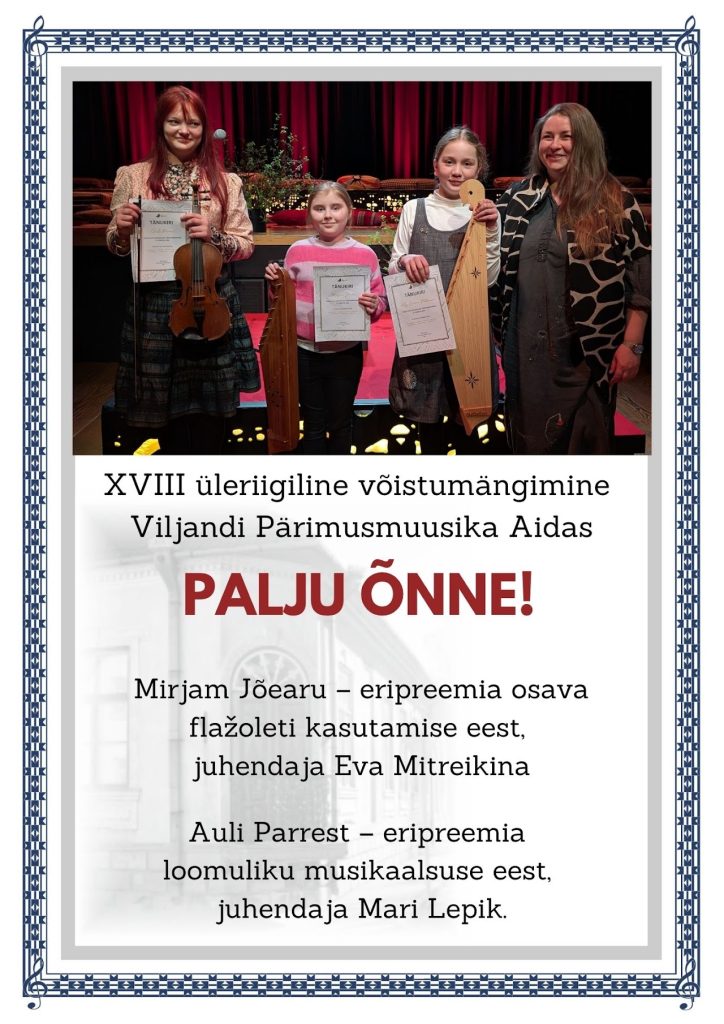 XVIII üleriigiline võistumängimine Viljandi Pärimusmuusika Aidas – Mirjam Jõearu ja Auli Parrest